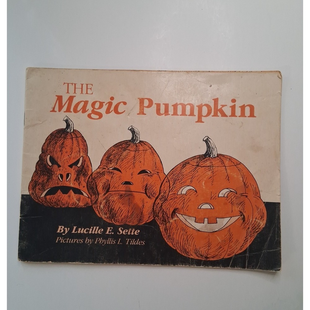 The Magic Pumpkin by Lucille E. Sette Pictures by Phyllis L. Tildes VTG 1984 PB
